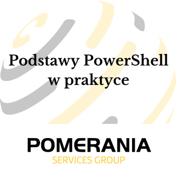 Szkolenie Podstawy PowerShell w praktyce