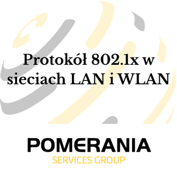 Szkolenie On-lineProtokół 802.1x w sieciach LAN i WLAN